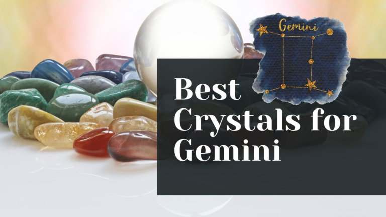 Crystals for Gemini: Top 10 You Should Use