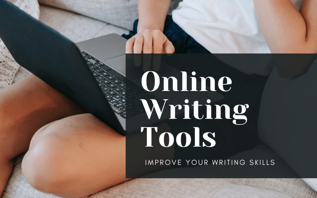 Online Writing Tools: The Best Resources for Authors