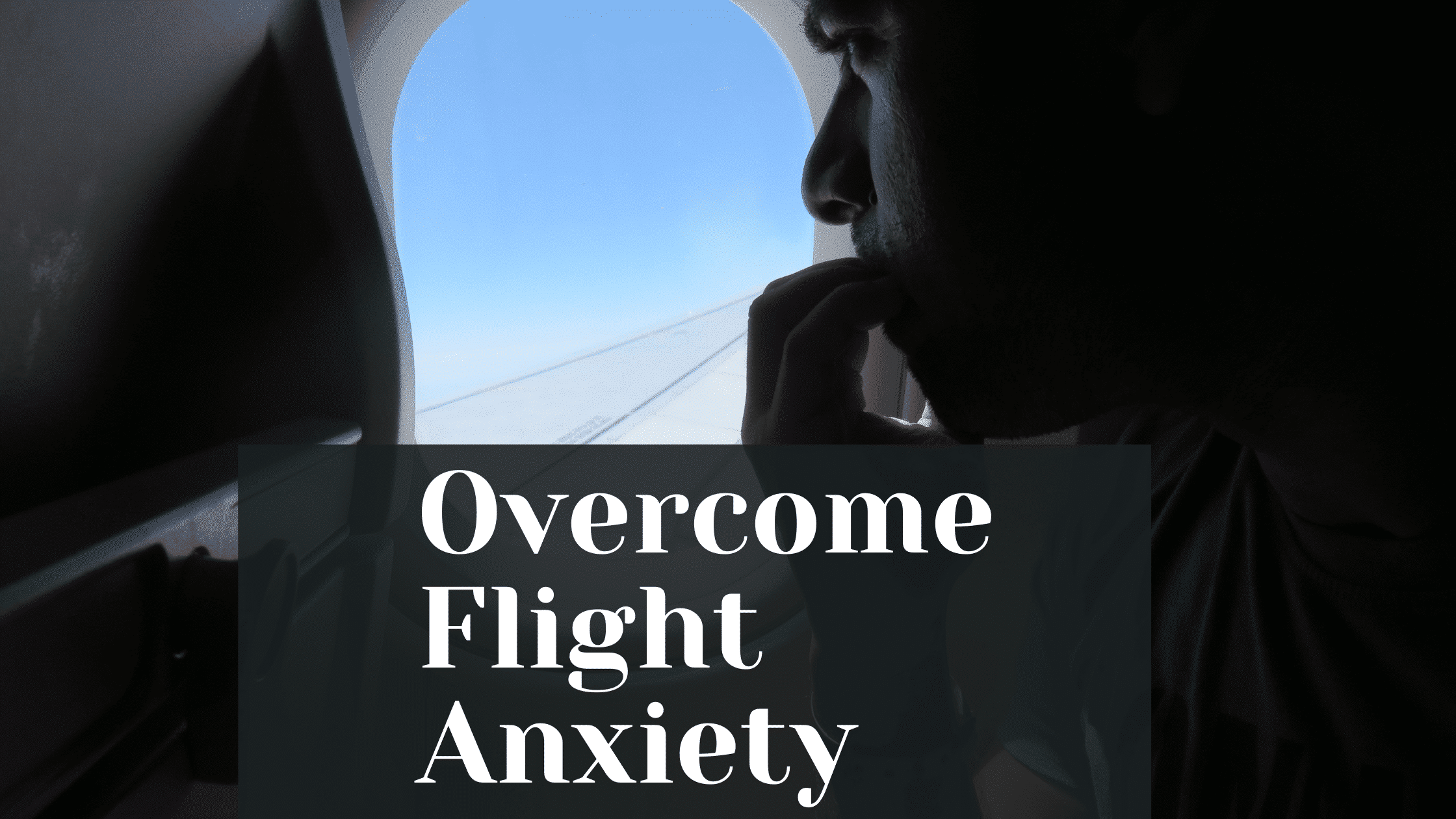 overcome flight anxiety