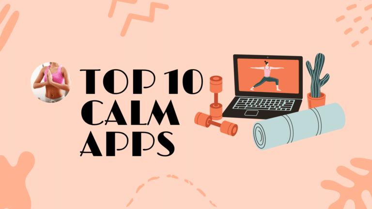 10 Calming Apps to Improve Your Mental Health & Relieve Anxiety