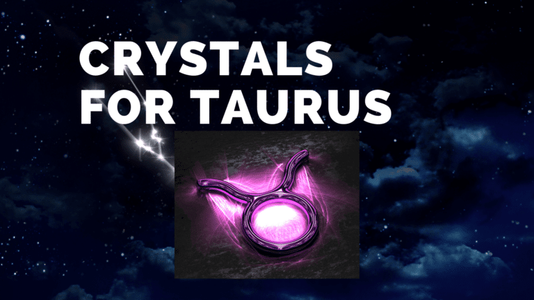 Crystals for Taurus: Best 10 Healing Gemstones