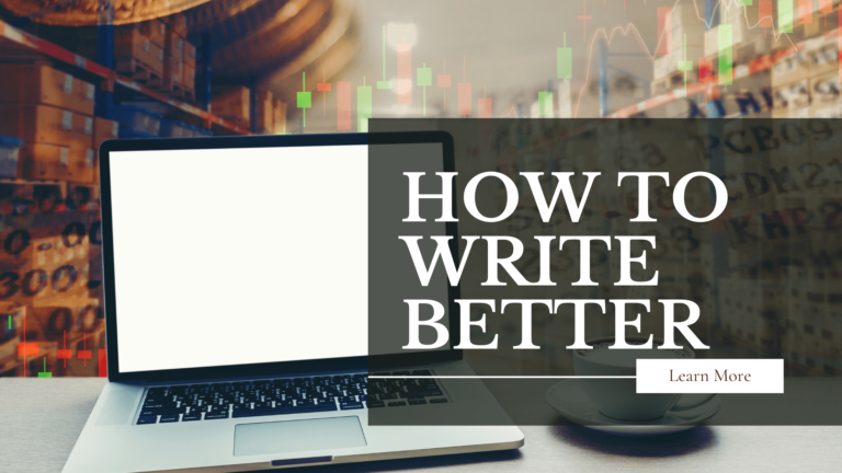 How To Write Better: 10 Tips to Improve Your Writing