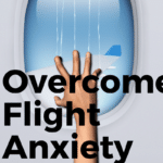 How To Get Over Fear of Flying