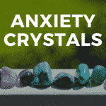 anxiety crystals