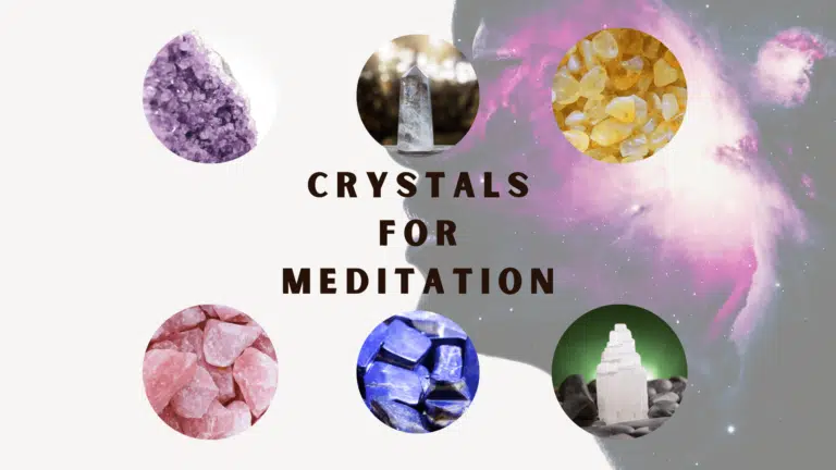 How to Meditate with Crystals: 10 Best Meditation Crystals