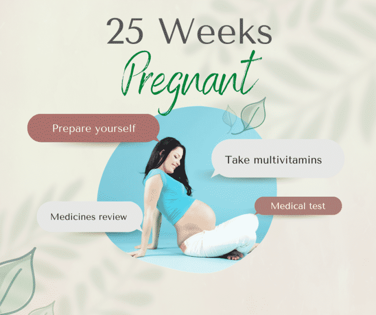 25 Weeks Pregnant: Signs, Tips, Symptoms, Baby's Development