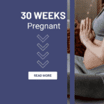 30 Weeks pregnant