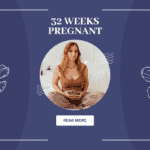 32 Weeks pregnant