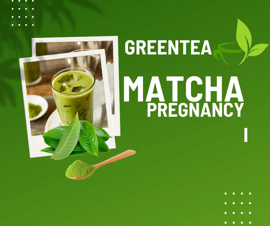 MATCHA pregnancy