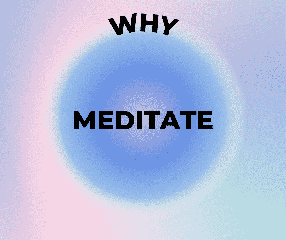 why meditate