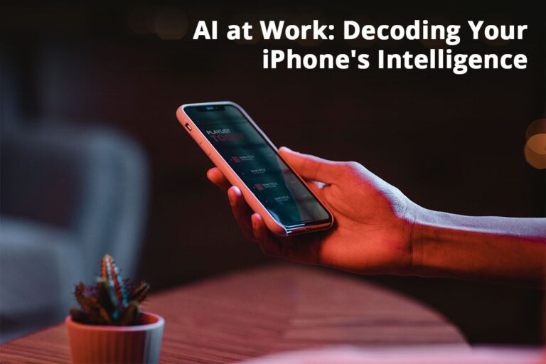 AI at Work: Decoding Your iPhone’s Intelligence